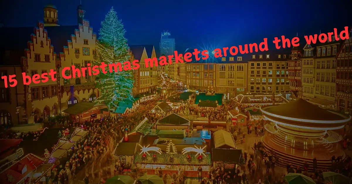 15 best Christmas markets around the world